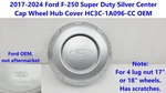 Oem 2017-2024 Ford F250 Silver Lug Center Cap Wheel Hub HC3C-1A096-CC Used. Price: $50.00.