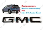 Replacement Chrome Black Rear Tailgate Gmc Emblem 2024+ Acadia Denali New. Price: $44.80.