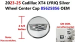2023-25 Cadillac XT4 Lyriq Silver Wheel Center Cap 85625856 Oem Used. Price: $20.00.