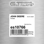 ES10766 Frame Fits John Deere (surplus Open Box) New. Price: $584.48.
