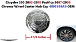 Chrysler 300 2005-10 Pacifica 07-08 Chrome Wheel Center Hub Cap 2-1/8" 4895899AB New. Price: $15.00.